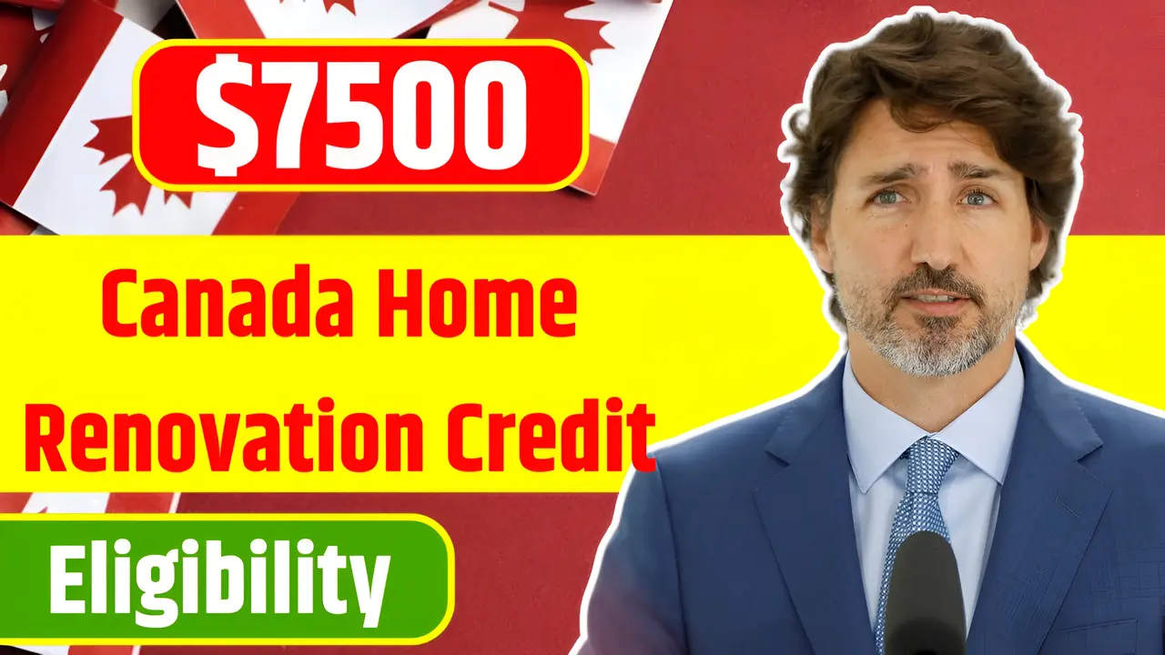 $7,500 Canada Home Renovation Credit 2025