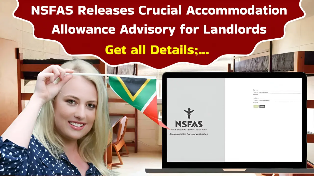 NSFAS Releases Crucial Accommodation Allowance Advisory for Landlords