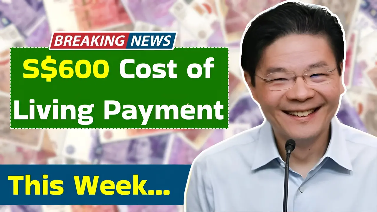 New Eligibility Rules and Updates for Singapore's S$600 Cost of Living Payment This Week